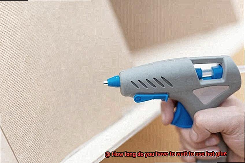 How long do you have to wait to use hot glue-4
