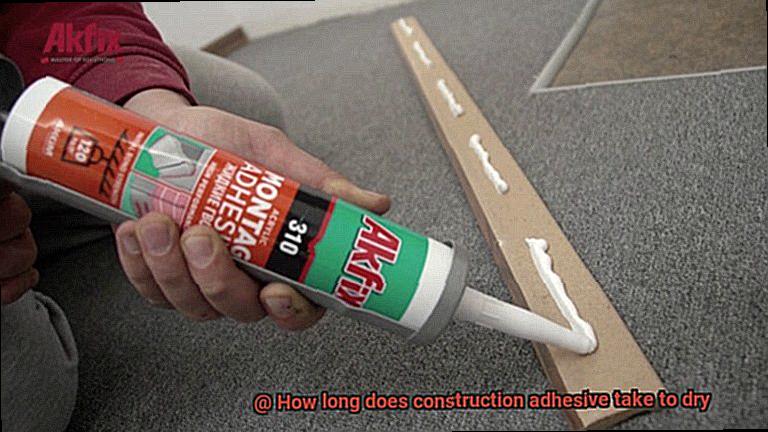 How long does construction adhesive take to dry-2