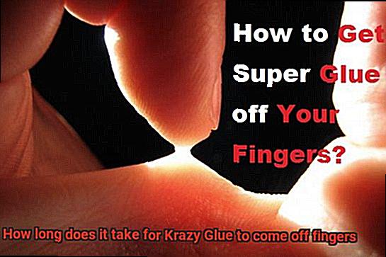 How long does it take for Krazy Glue to come off fingers-3