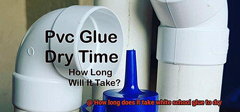 How long does it take white school glue to dry-2