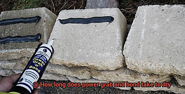 How long does power grab and bond take to dry-5