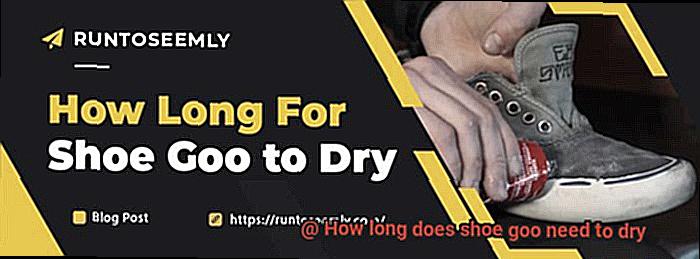 How long does shoe goo need to dry-5