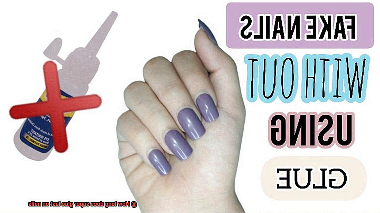 How long does super glue last on nails-3