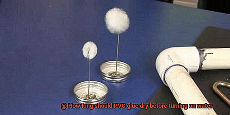 How long should PVC glue dry before turning on water-2