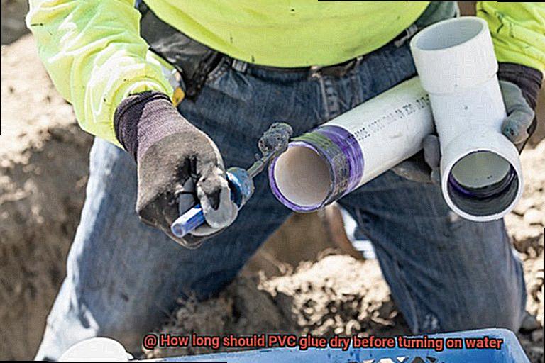 How long should PVC glue dry before turning on water-3