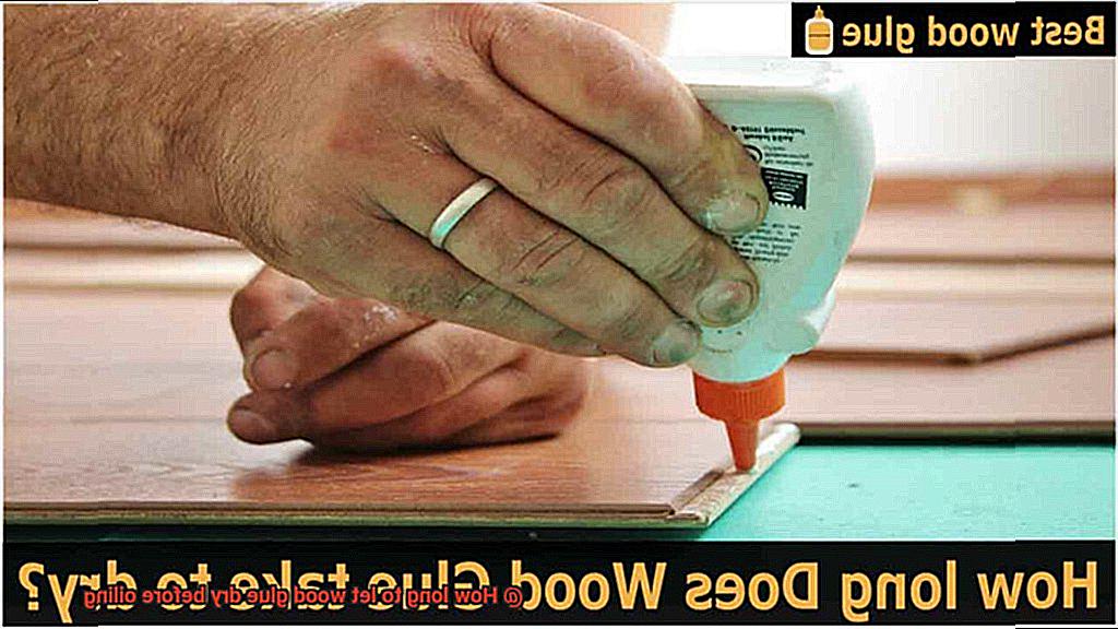 How long to let wood glue dry before oiling-3