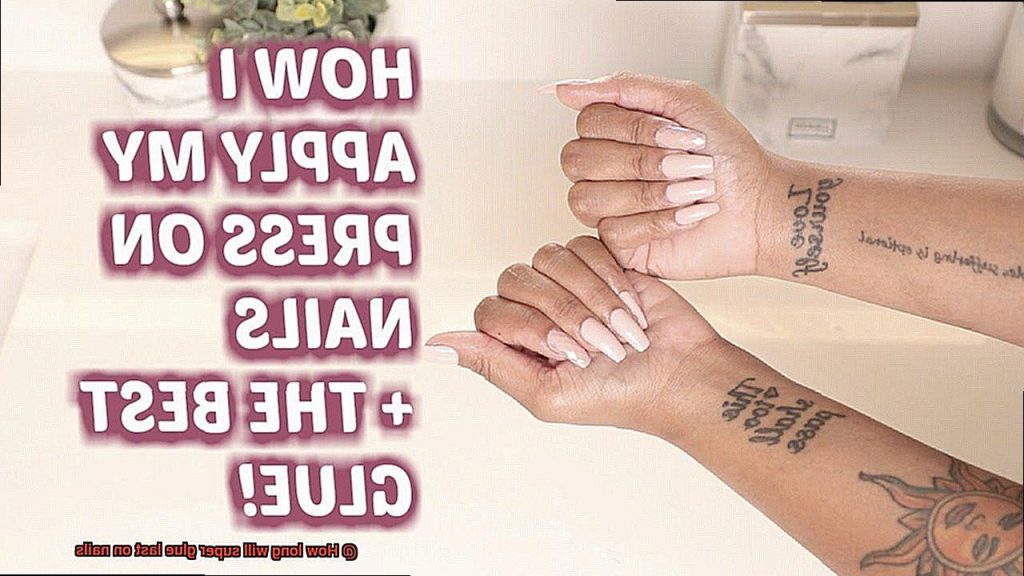 How long will super glue last on nails? Glue Things