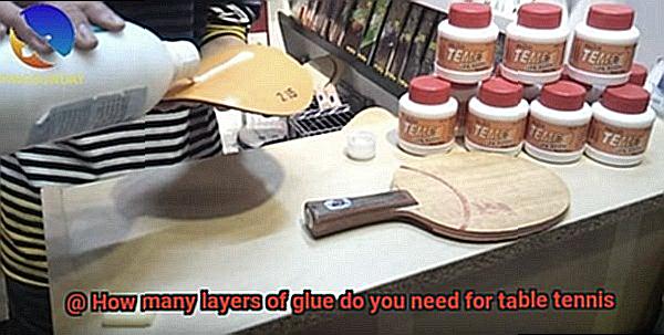 How many layers of glue do you need for table tennis-3