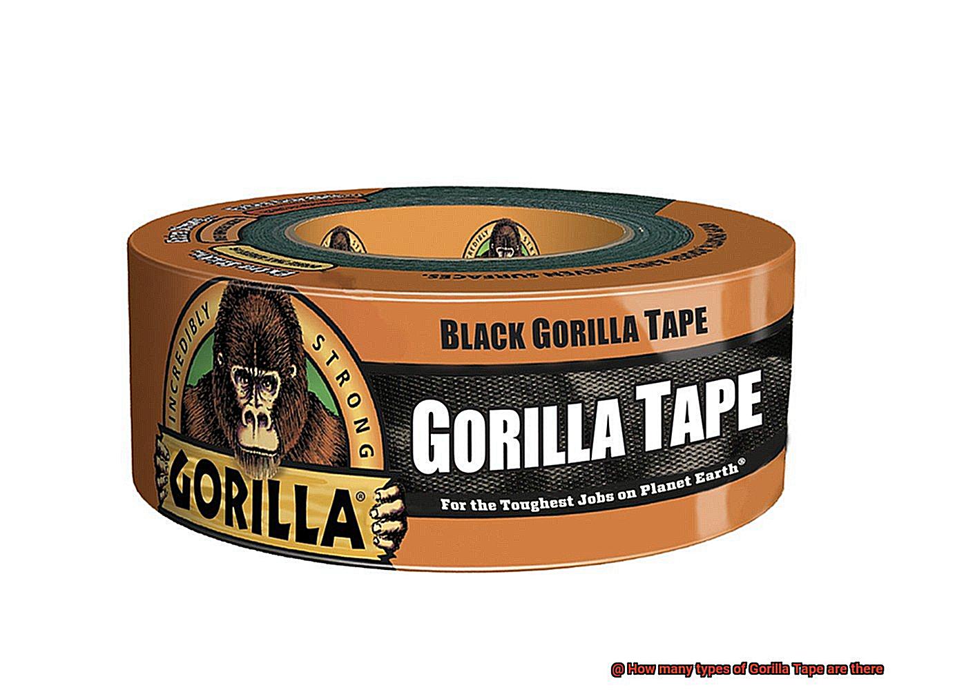 How many types of Gorilla Tape are there-2