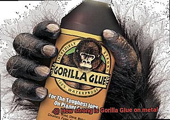 How strong is Gorilla Glue on metal-4