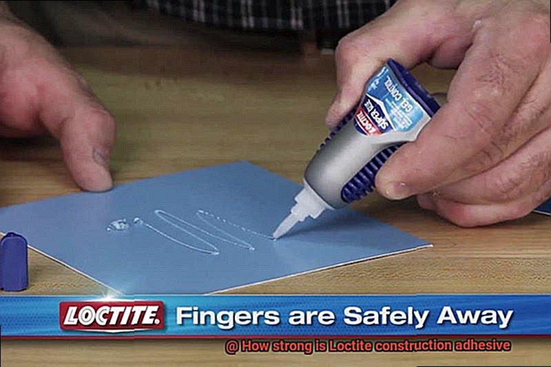 How strong is Loctite construction adhesive-5