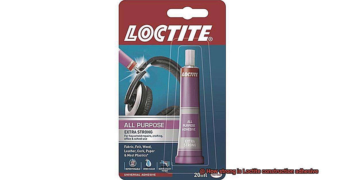 How strong is Loctite construction adhesive-4