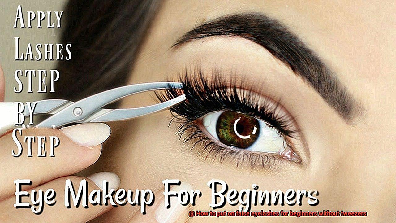 How to put on false eyelashes for beginners without tweezers-2