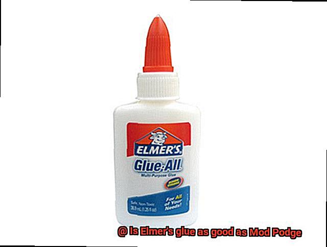 Is Elmer's glue as good as Mod Podge-2