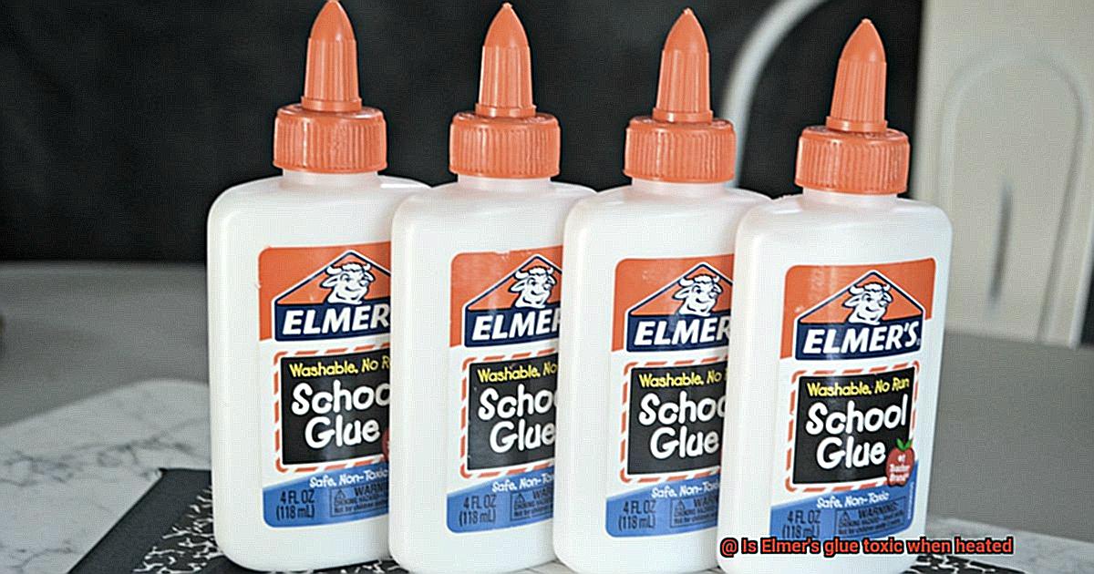 Is Elmer's glue toxic when heated-5
