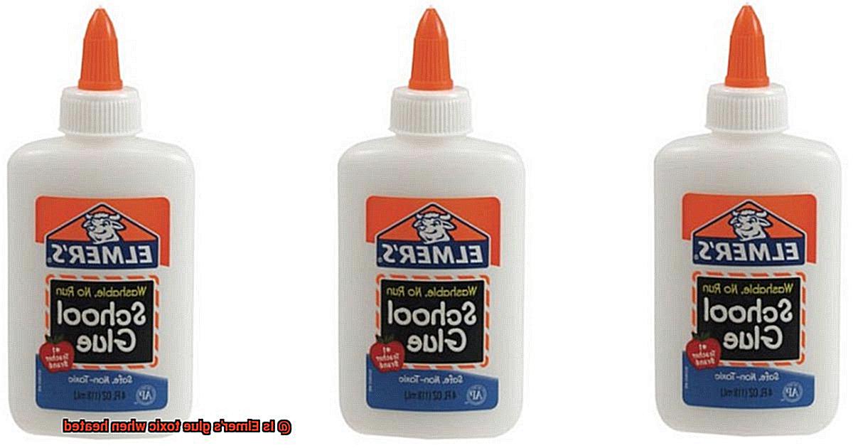 Is Elmer's glue toxic when heated-3