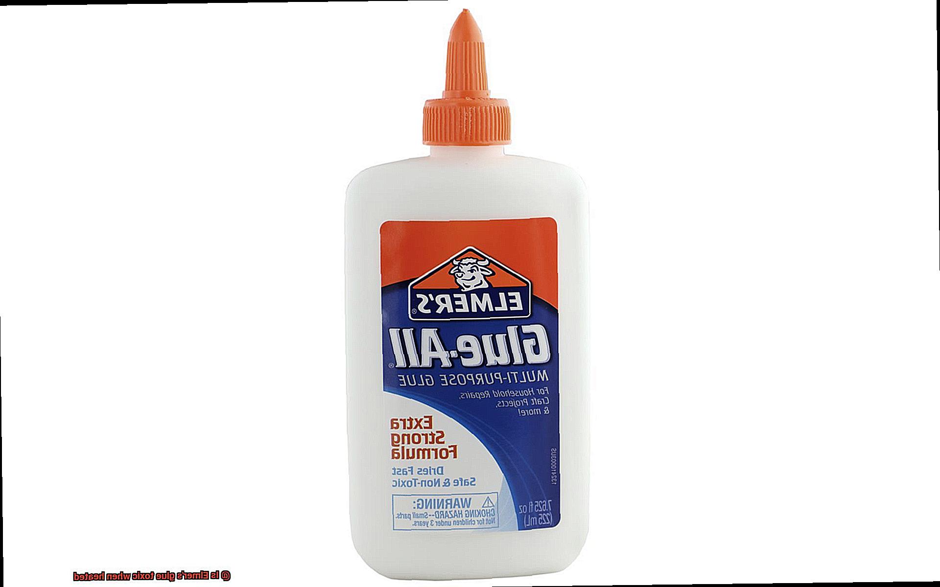 Is Elmer's glue toxic when heated-2