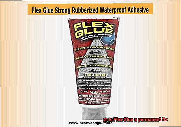 Is Flex Glue a permanent fix-2