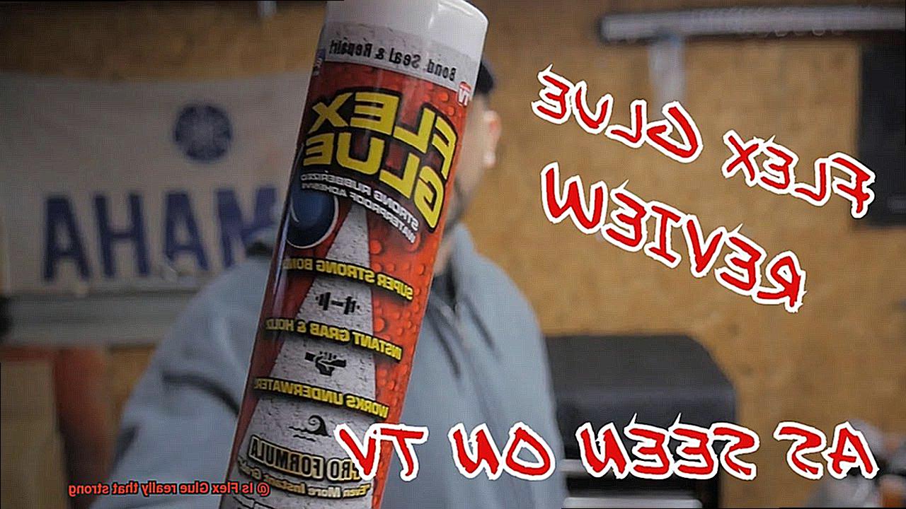 Is Flex Glue really that strong-3