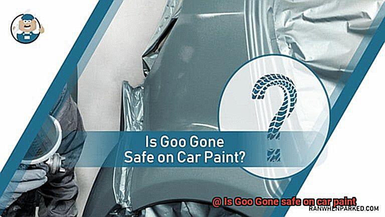 Is Goo Gone safe on car paint-3