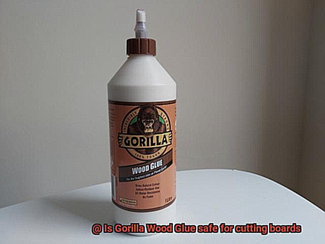 Is Gorilla Wood Glue safe for cutting boards-2
