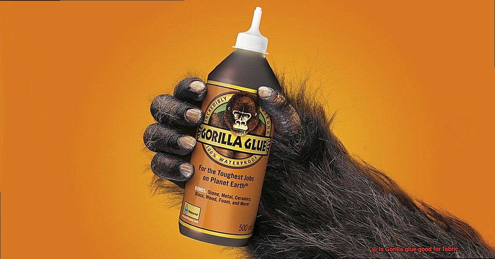 Is Gorilla glue good for fabric-4