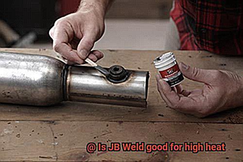 Is JB Weld good for high heat-3