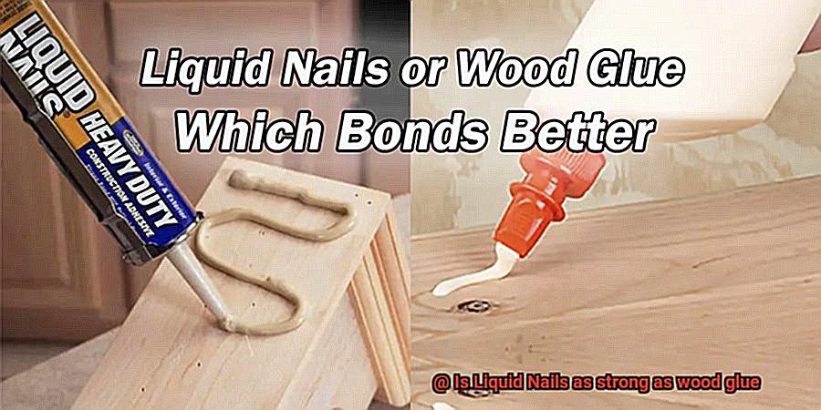 Is Liquid Nails as strong as wood glue-4