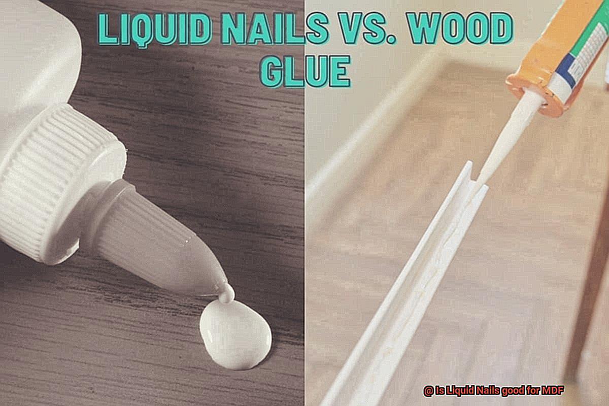 Is Liquid Nails good for MDF-4