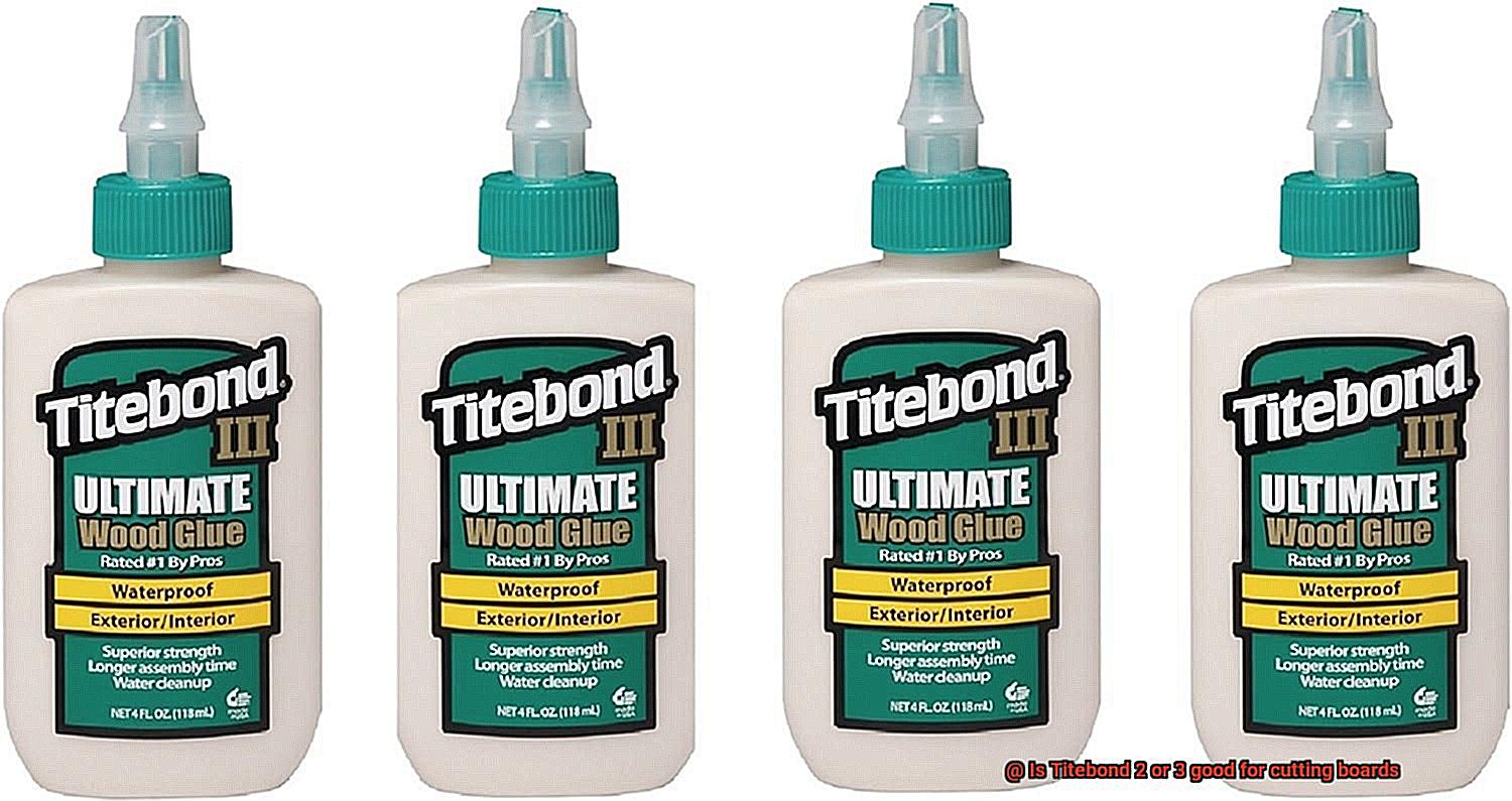 Is Titebond 2 or 3 good for cutting boards-2