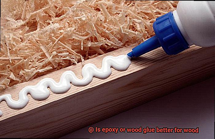 Is epoxy or wood glue better for wood-2