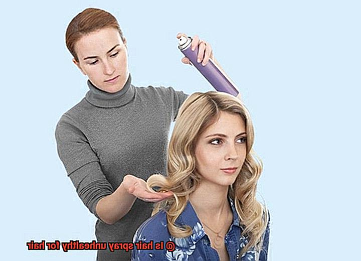 Is hair spray unhealthy for hair-3