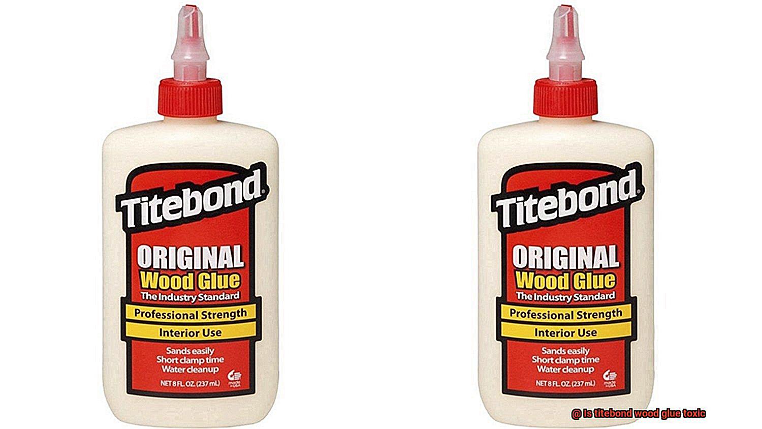 Is titebond wood glue toxic-4