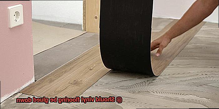 Should vinyl flooring be glued down-3