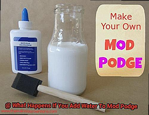 What Happens If You Add Water To Mod Podge-2