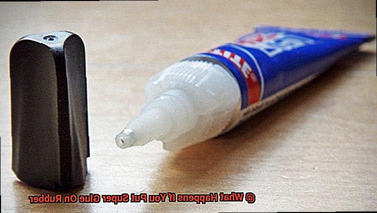 What Happens If You Put Super Glue On Rubber-5