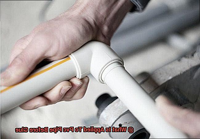 What Is Applied To Pvc Pipe Before Glue-6