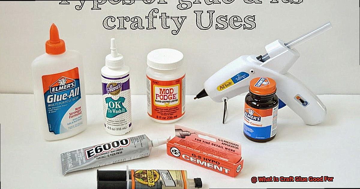 What Is Craft Glue Good For-2