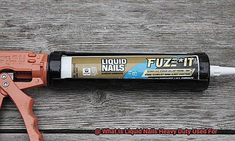 What Is Liquid Nails Heavy Duty Used For-4