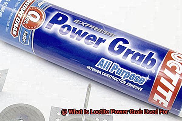 What Is Loctite Power Grab Used For-5