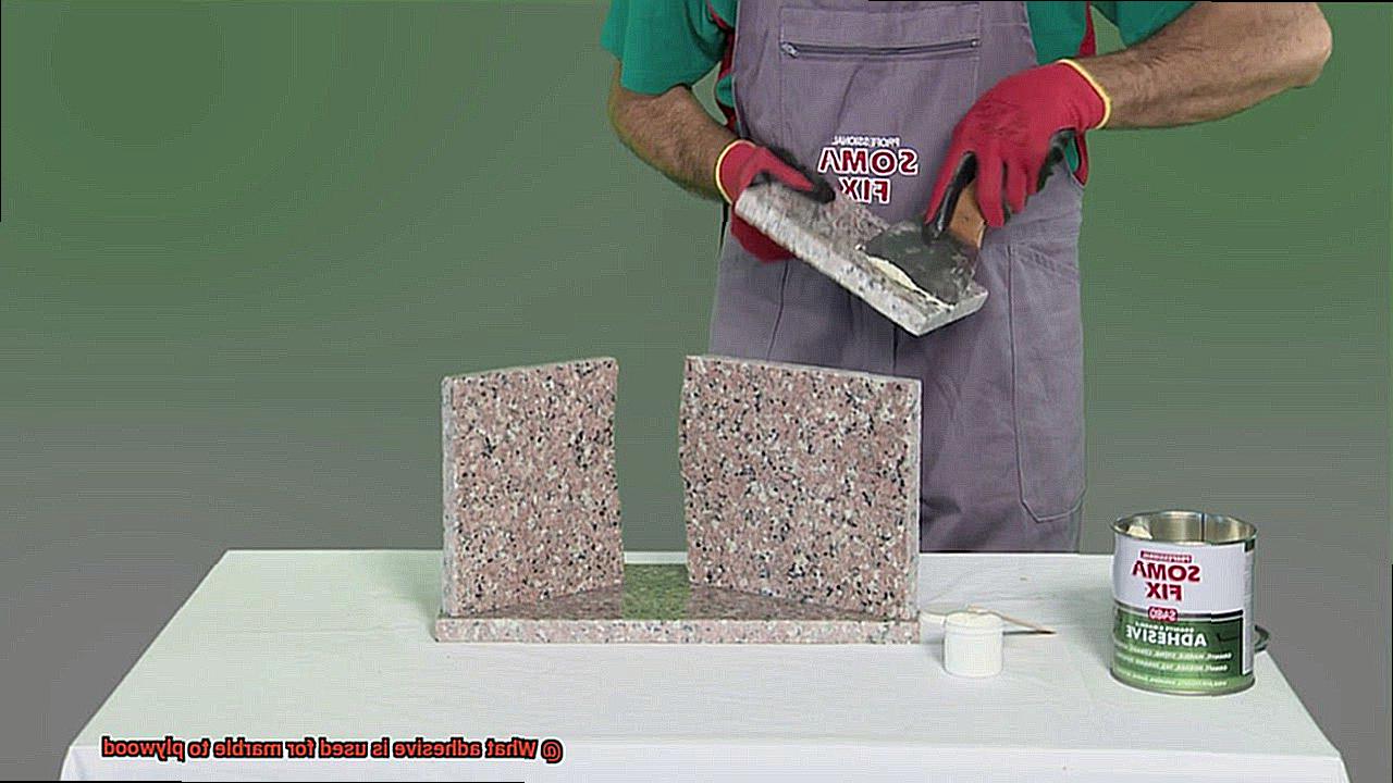 What adhesive is used for marble to plywood-2