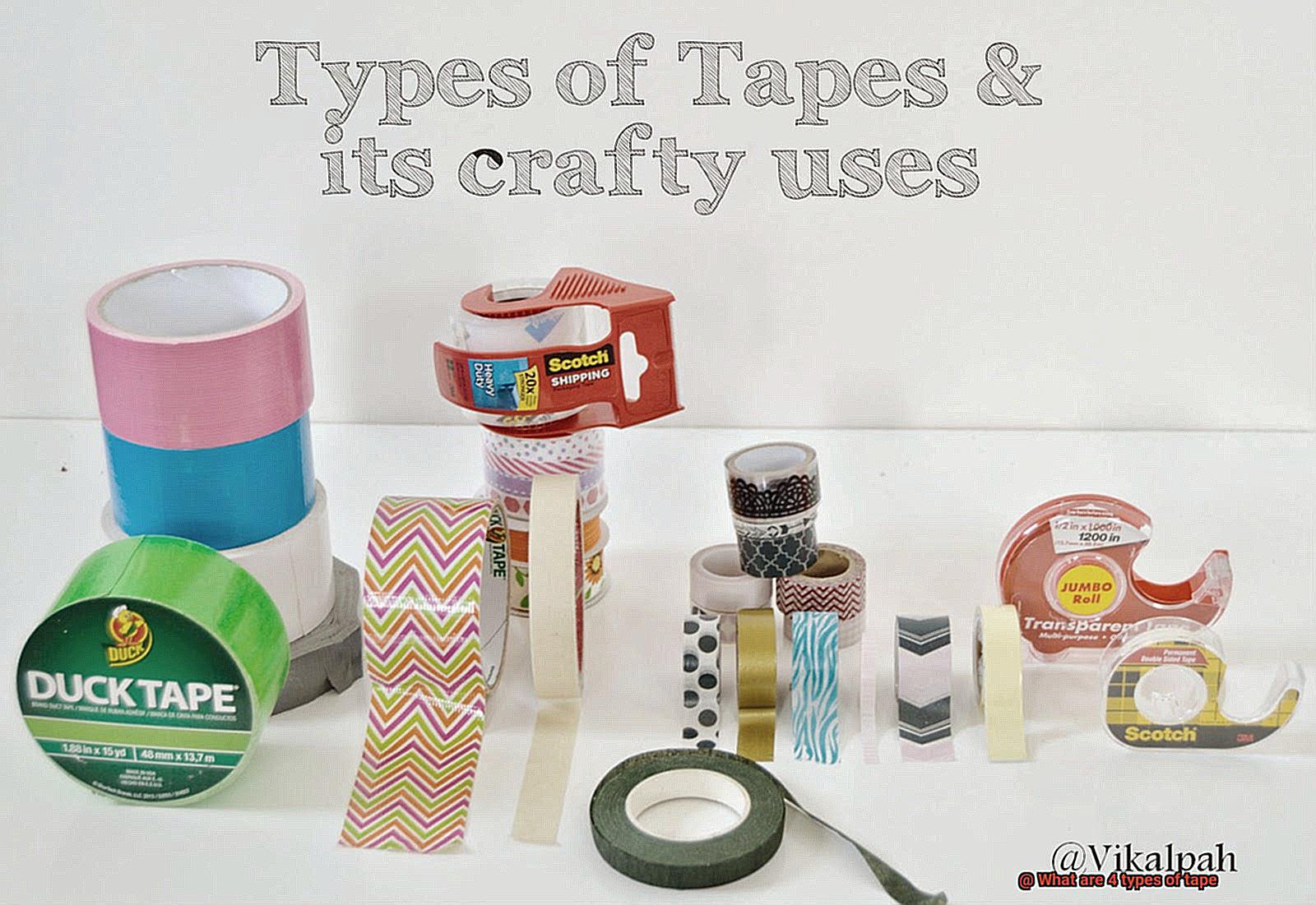 What are 4 types of tape-4