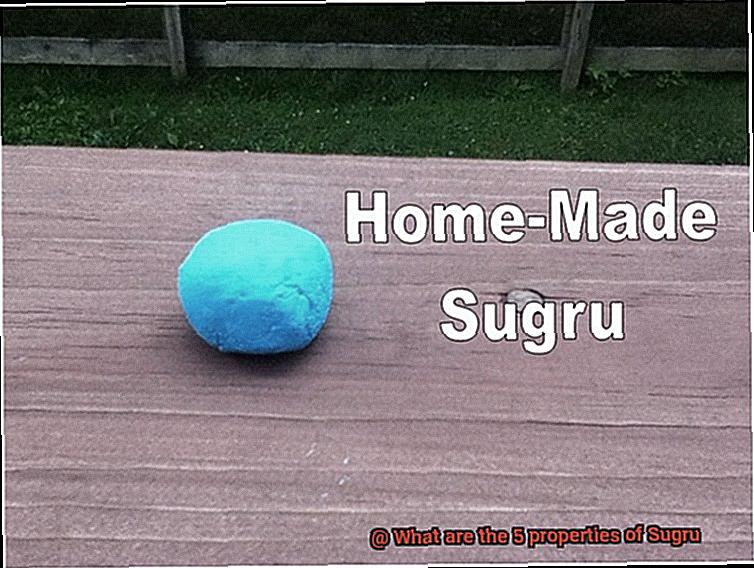 What are the 5 properties of Sugru-4