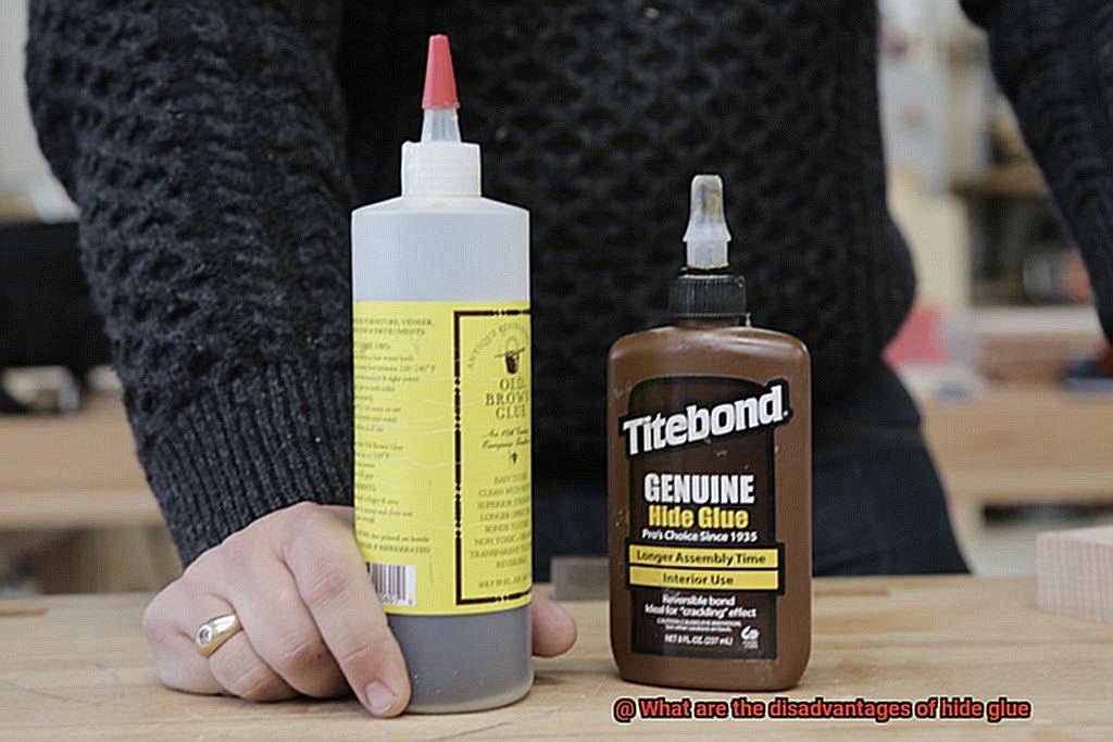What are the disadvantages of hide glue-5