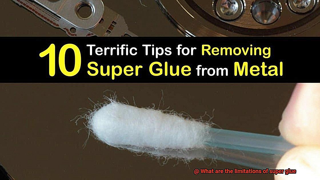 What are the limitations of super glue-8