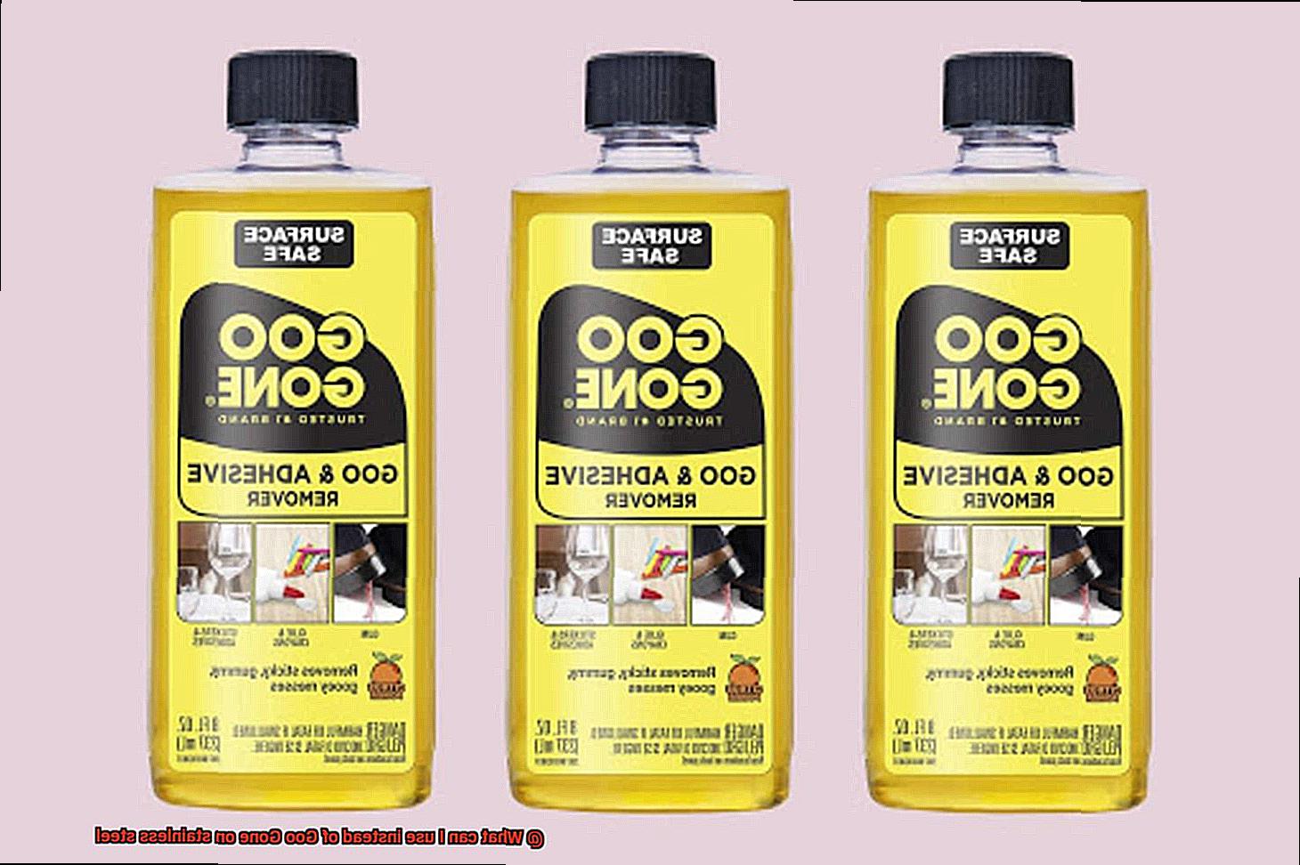 What can I use instead of Goo Gone on stainless steel-3