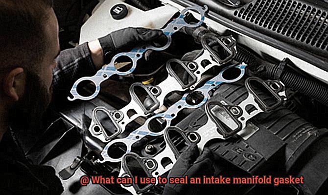 What can I use to seal an intake manifold gasket-5