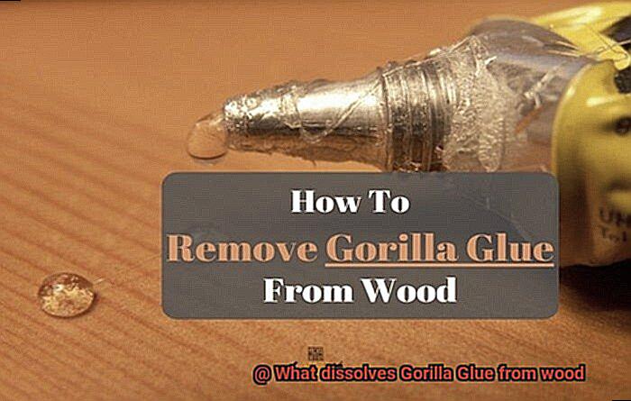 What dissolves Gorilla Glue from wood-3