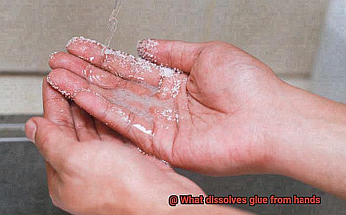 What dissolves glue from hands-5