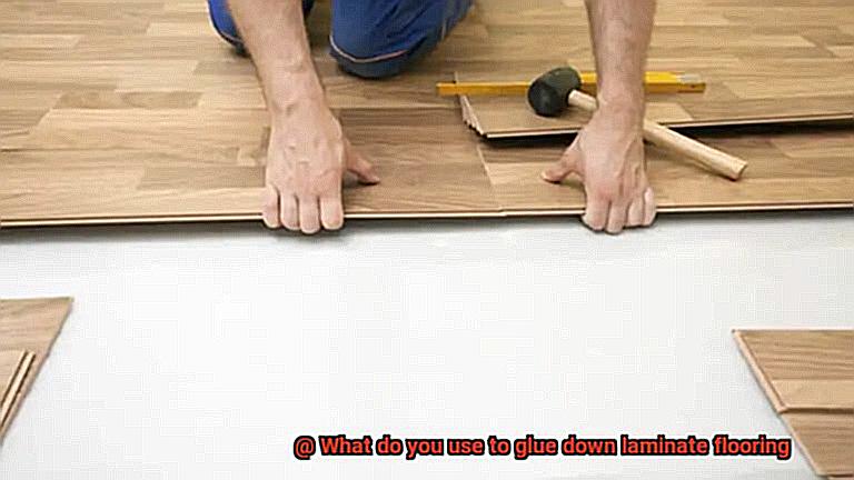 What do you use to glue down laminate flooring-3